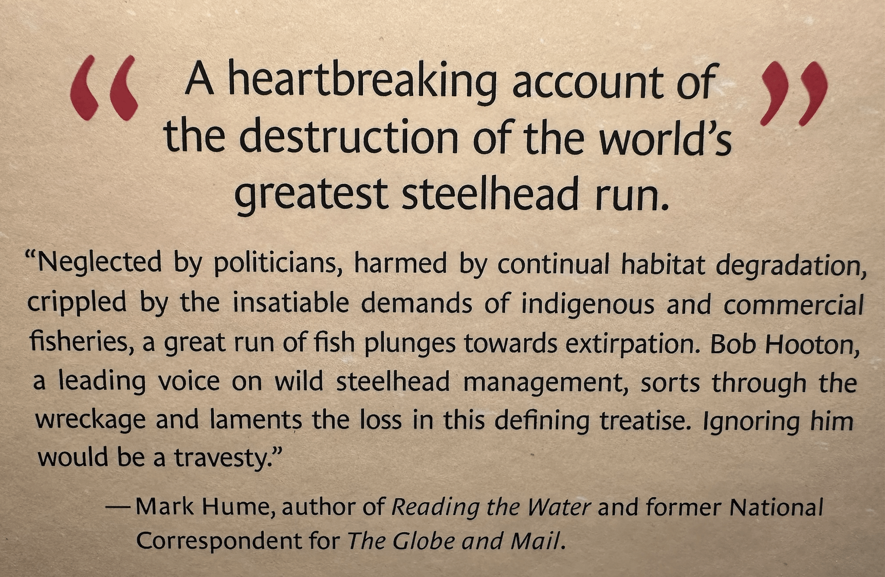 Text excerpt highlighting the crisis affecting the world's greatest steelhead run, emphasizing habitat loss and the importance of conservation efforts by Bob Hooton.